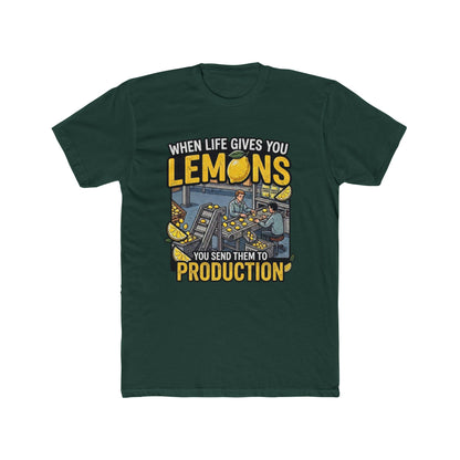 Production Crew T-Shirt — “When Life Gives You Lemons, You Send Them to Production”