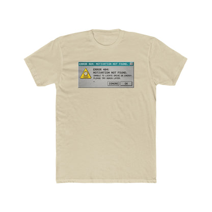 Error 404: Motivation Not Found Graphic T-Shirt