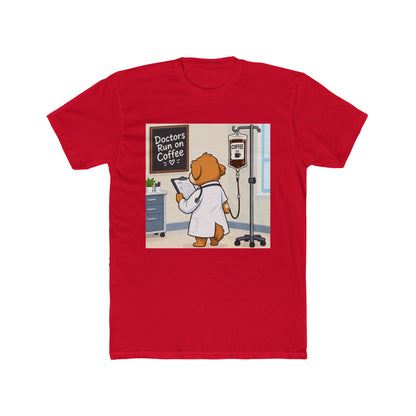 Doctors Run on Coffee Cute Dog Nurse T-Shirt