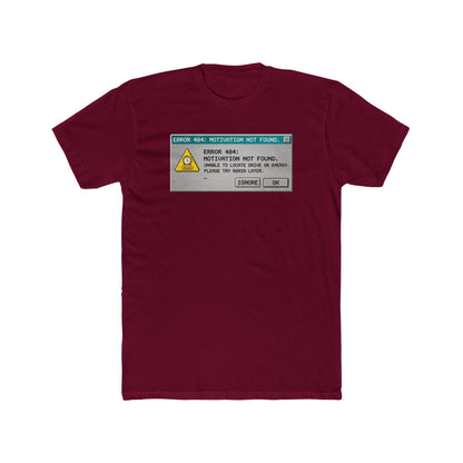 Error 404: Motivation Not Found Graphic T-Shirt