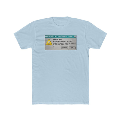 Error 404: Motivation Not Found Graphic T-Shirt
