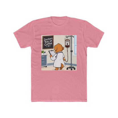 Doctors Run on Coffee Cute Dog Nurse T-Shirt