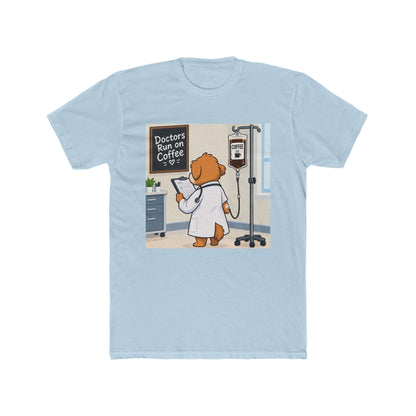 Doctors Run on Coffee Cute Dog Nurse T-Shirt