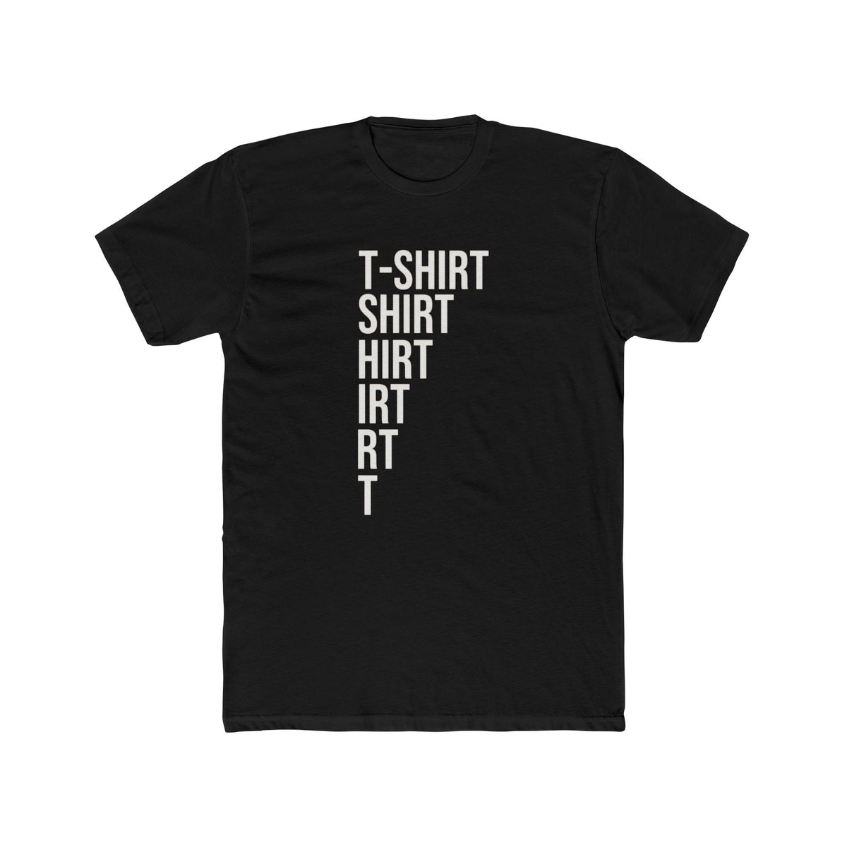 T-Shirt Shirt Hirt Hirt Irt Rt T Typographic Wordplay Tee