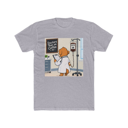 Doctors Run on Coffee Cute Dog Nurse T-Shirt